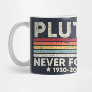 Never Forget Pluto - Funny Space, Science Mug